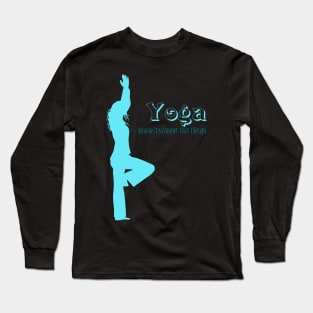 Yoga Because It's Cheaper Than Therapy Long Sleeve T-Shirt